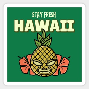 stay fresh Hawaii Hawaiian Pineapple Pineapples Sticker